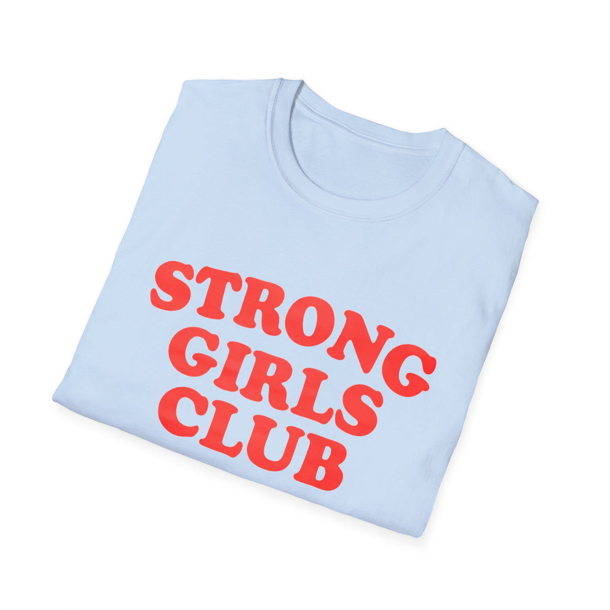 "Strong Girls Club" T-Shirt – Strength & Sisterhood | SeeLifeMyWay by See Life My Way