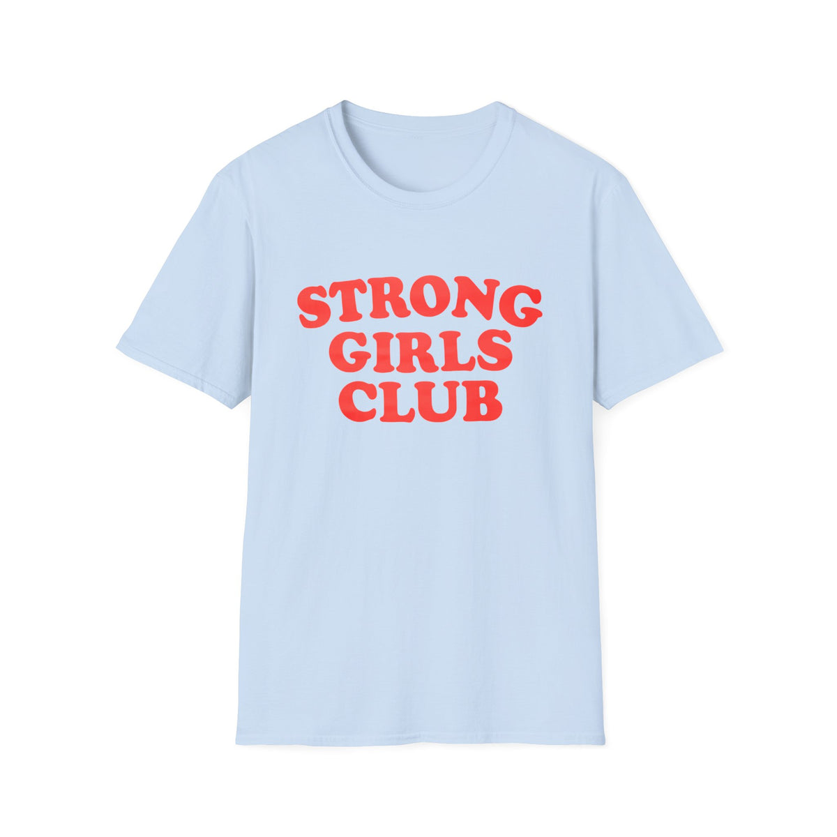 "Strong Girls Club" T-Shirt – Strength & Sisterhood | SeeLifeMyWay by See Life My Way