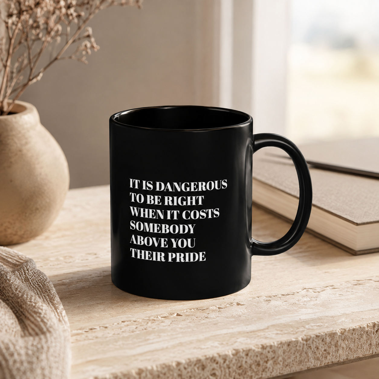 It Is Dangerous to Be Right – Statement Mug by See Life My Way