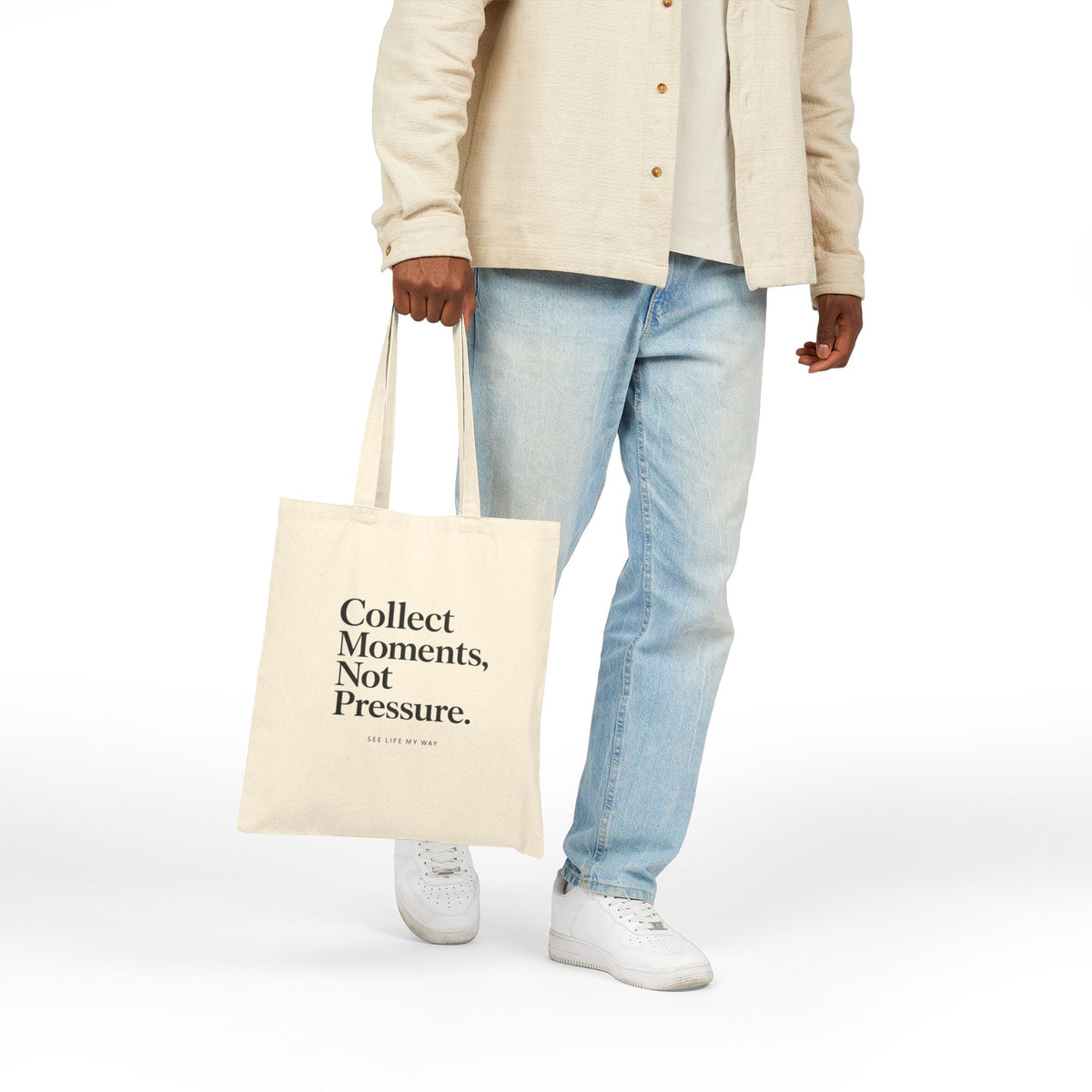 Collect Moments, Not Pressure Cotton Canvas Tote Bag by See Life My Way