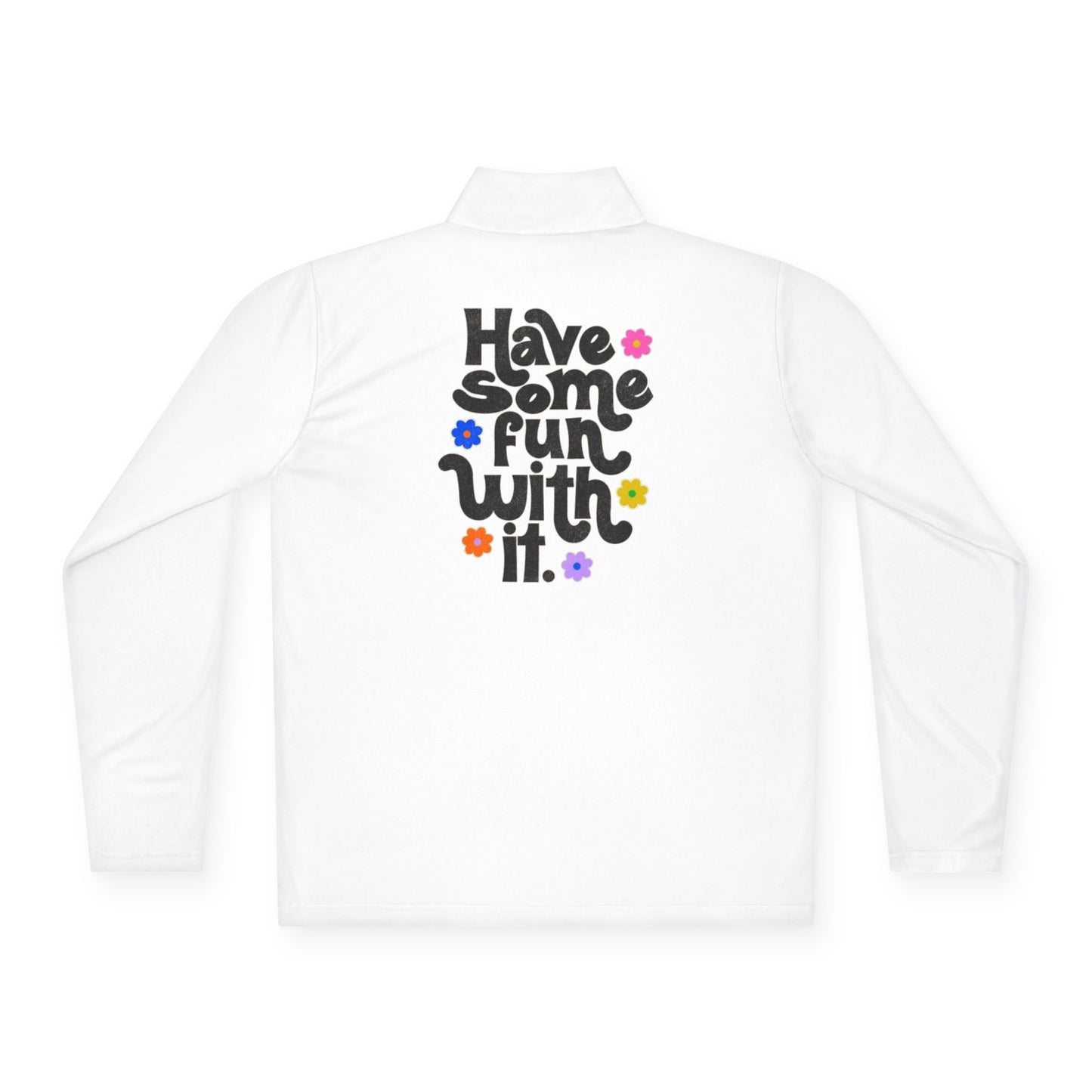 Have Some Fun Pullover