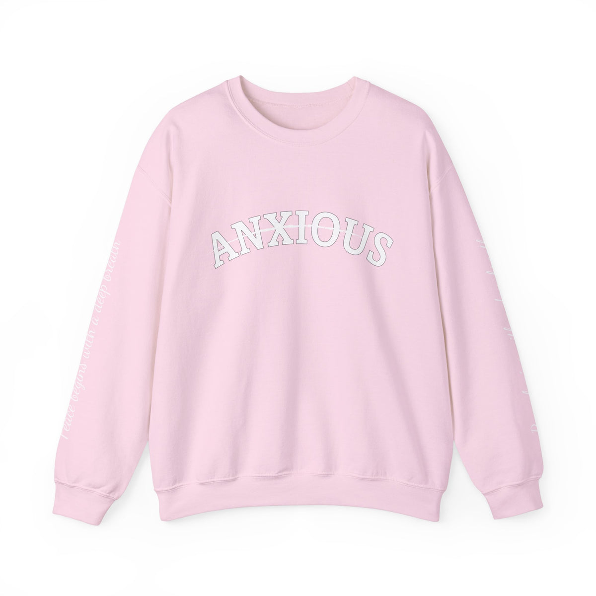 Own Your Feelings – Anxious Crewneck